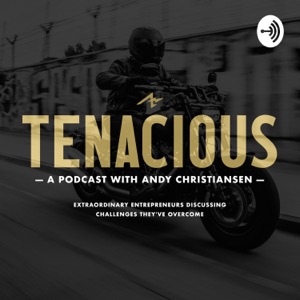 Tenacious