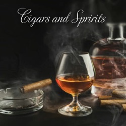 Cigars and Spirits 