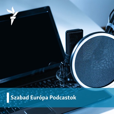 Szabad Európa Podcastok:Szabad Európa