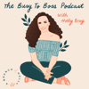 Busy to Boss Podcast - A Branch of Holly