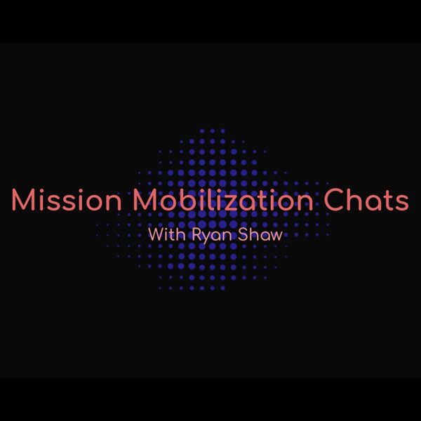 Mission Mobilization Chats