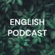 ENGLISH PODCAST