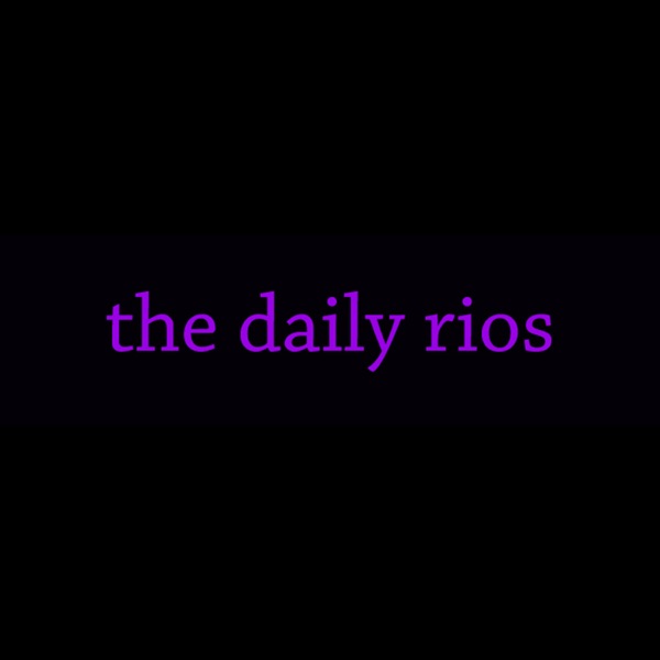 The Daily Rios