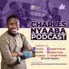 Charles Nyaaba Podcast - The Praying Family