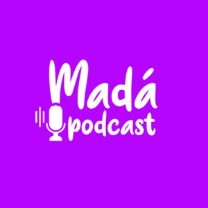 Madá Podcast