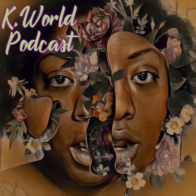 K. WORLD PODCAST