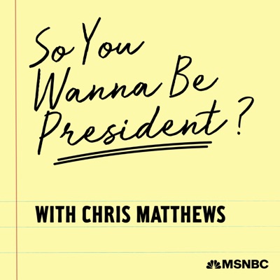 So You Wanna Be President? with Chris Matthews