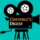 Cinephile's Digest