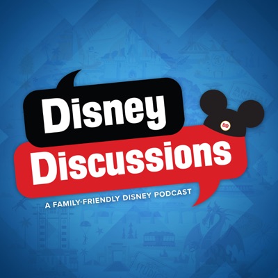 Disney Discussions Podcast Disney Discussions Podcast
