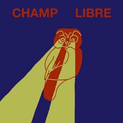 CISM 89.3 : Champ(s) Libre(s)