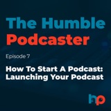 Launching Your Podcast