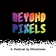 Beyond Pixels