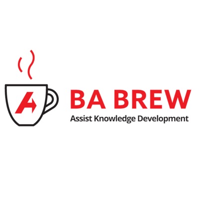 BA Brew - A Business Analysis Podcast