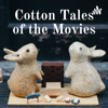 Cotton Tales of the Movies - CottonTales of the Movies