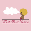 Blunt Blowin' Mama - BBM Ventures LLC
