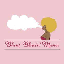 BBM Ep. 188: Sabrina's hubby (doesn't smoke weed) buys weed for her to smoke & supports her being a #cannamom of two (Feat. Sabrina @Wholetmebeamom)