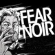 Fear Noir Episode 4 Update