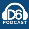 D6 Podcast - D6
