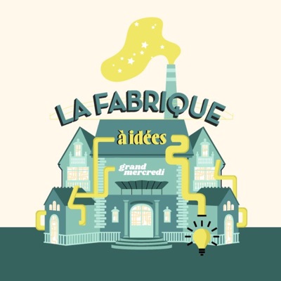 La fabrique à idées