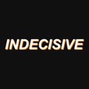 The Indecisive Podcast