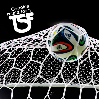 Os golos relatados na TSF Os golos relatados na TSF