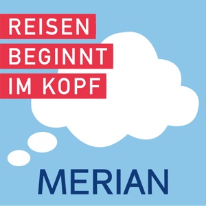 MERIAN – Reisen beginnt im Kopf