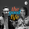 The Good Life Podcast - Mizi Wahid & Nur Adam