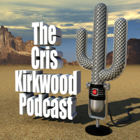 The Cris Kirkwood Podcast podcast
