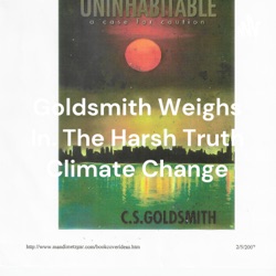 Goldsmith Weighs In. THE HARSH TRUTH on Climate Change and The Billion Man March