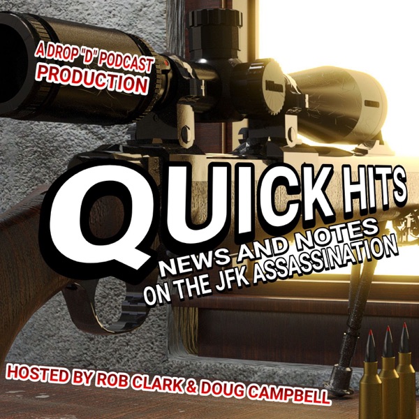 Quick Hits : JFK Assassination News & Analysis