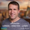 Effizienter Lernen - Arbeiten - Leben! Der Selbstmanagement und Zeitmanagement Podcast!