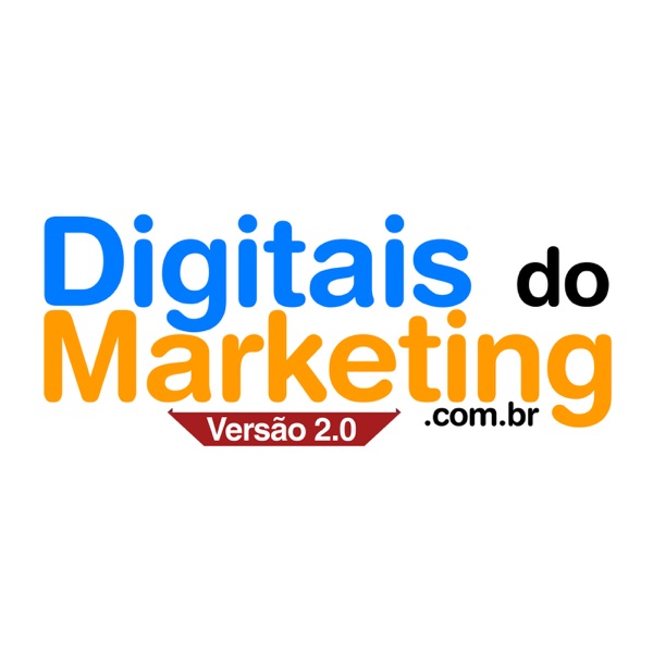 Artwork for Digitais do Marketing » Marketing Digital
