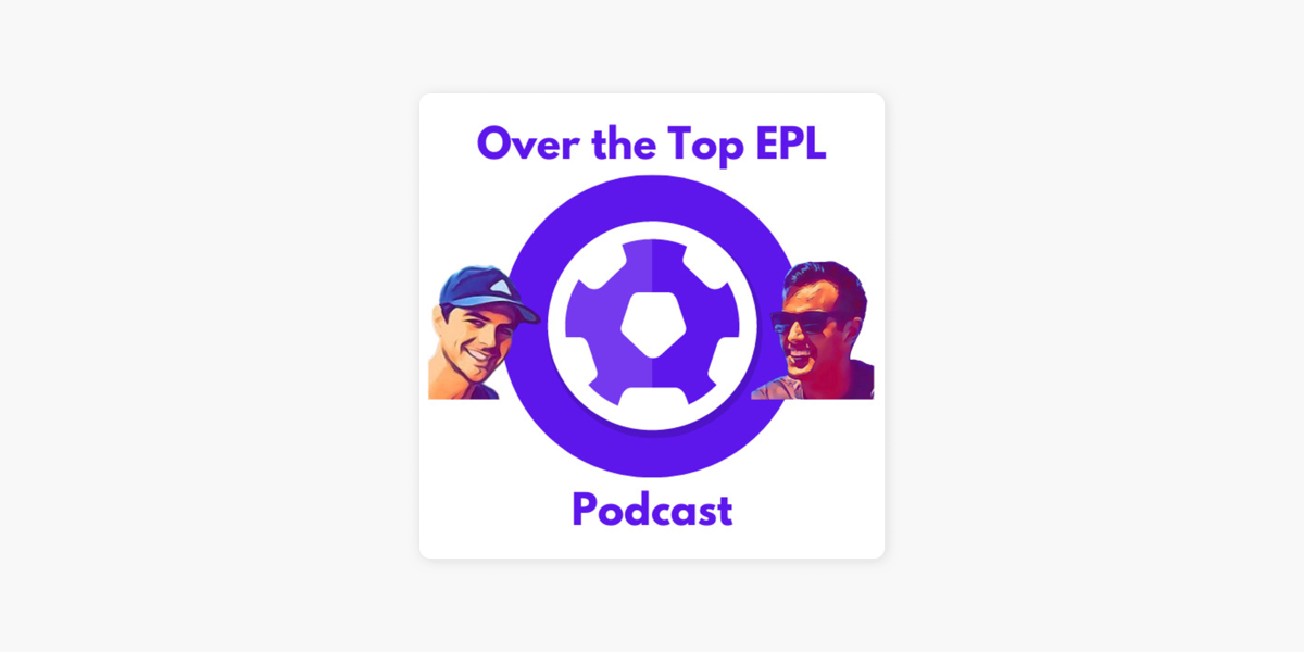 Over The Top - EPL (podcast) - Over The Top - EPL