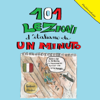 101 Lezioni d'italiano da un minuto - Antonio Libertino