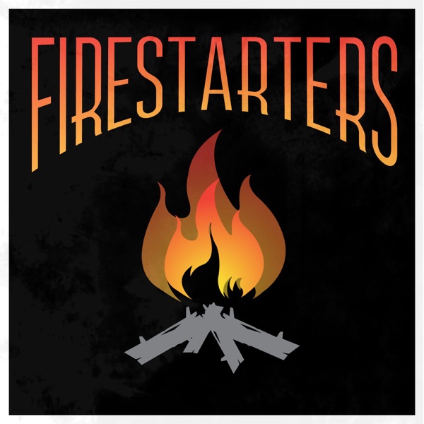 FireStarters Podcast Artwork