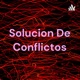 Solucion De Conflictos