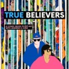 True Believers: A Comic Book poDCast artwork
