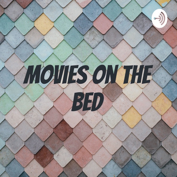 Movies on the bed Artwork