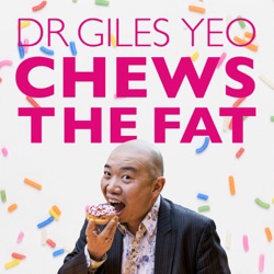 Dr Giles Yeo Chews The Fat - Trailer