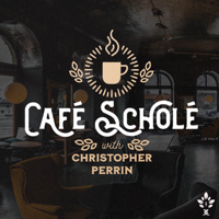 Cafe Schole podcast