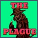 Episode 9: The Plague of 