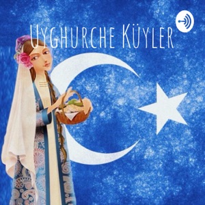Uyghurche Küyler