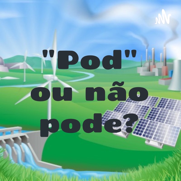 "Pod" ou não pode?