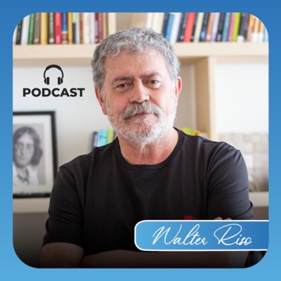 Podcast Walter Riso Oficial:Walter Riso