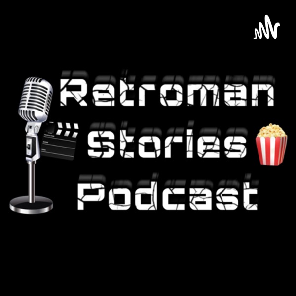 Retroman Stories Podcast