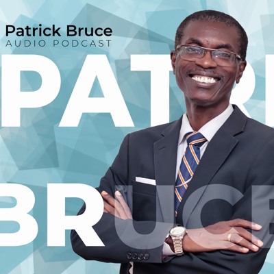 Patrick Bruce Audio Podcast Patrick Bruce Audio Podcast