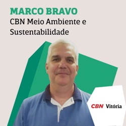 CBN Meio Ambiente e Sustentabilidade - Marco Bravo