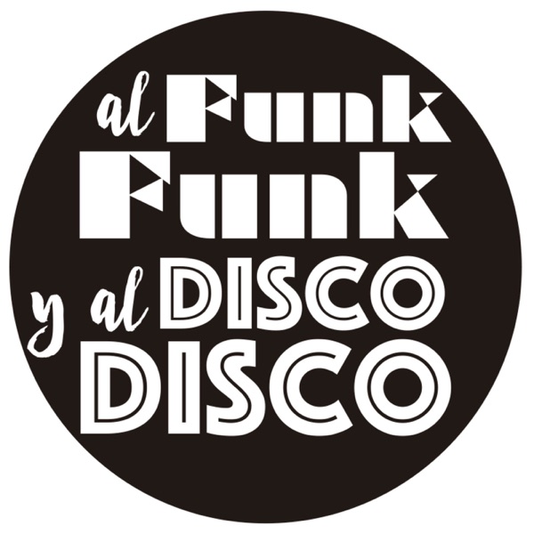 Al Funk...Funk, y al Disco...Disco