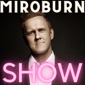 MiroBurn Show