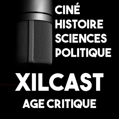 Xilcast - Age Critique